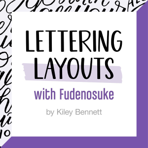 Lettering layouts with Fudenosuke