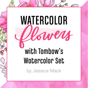Watercolor flowers workshop with Tombow's watercolor set.