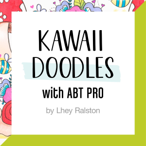 Learn to draw Kawaii Doodles with ABT PRO. 