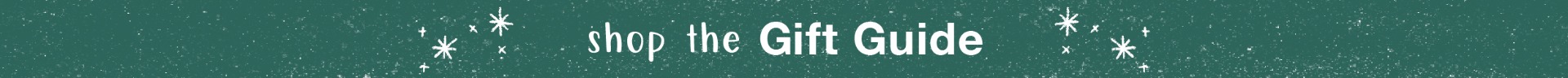 Click Here To Shop The Gift Guide