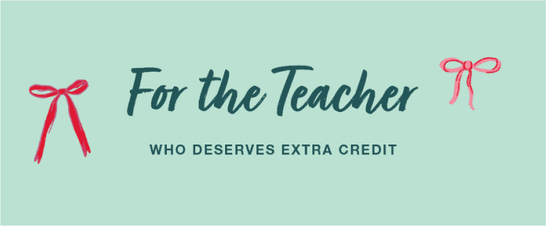 Gifts for Teachers
