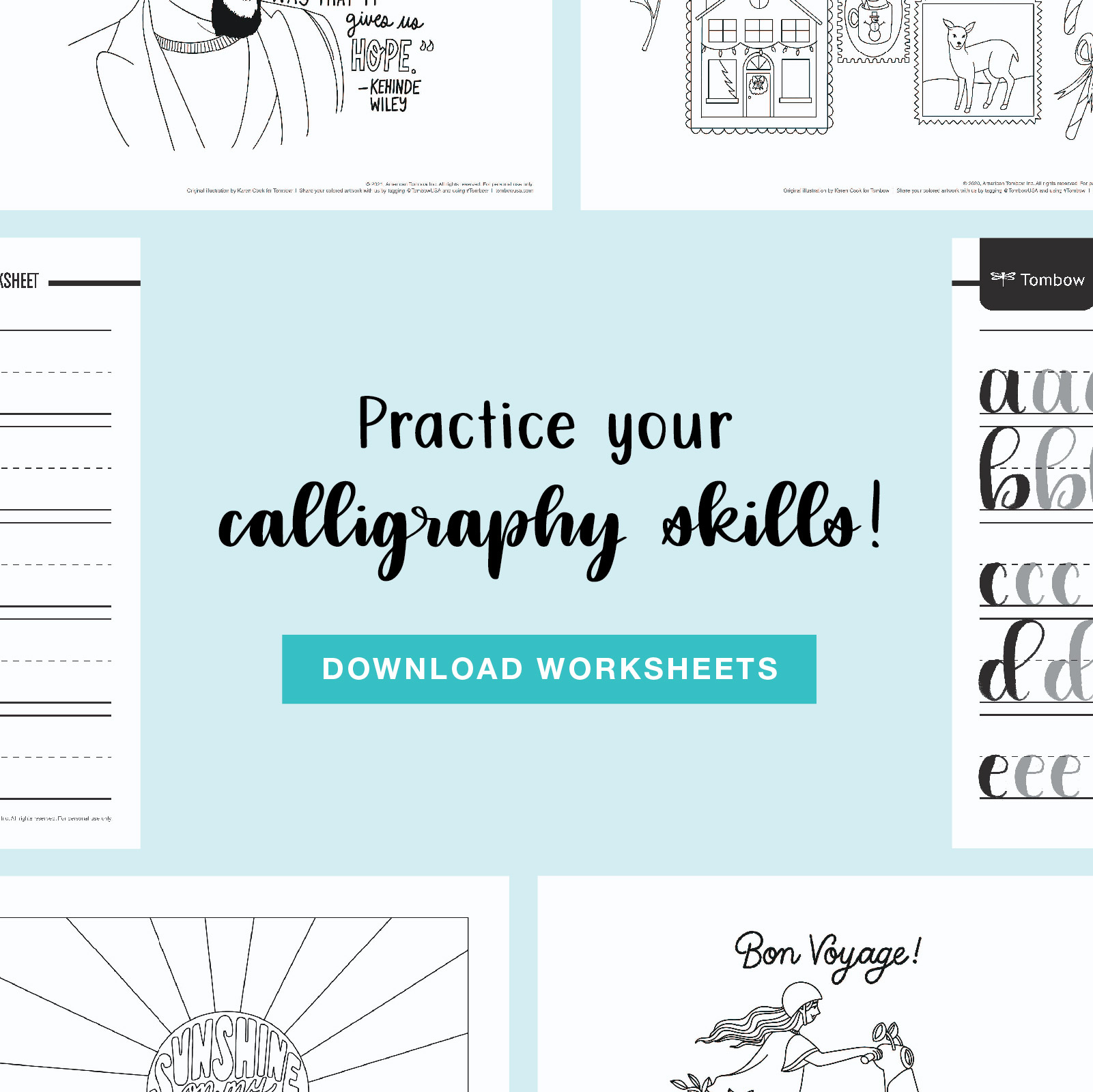 Practice your calligraphy skills! Click here to download worksheets.